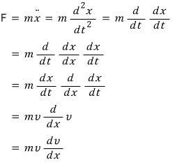 Chain-rule derivation of force as m v times dv by dx