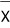 Sample mean X bar